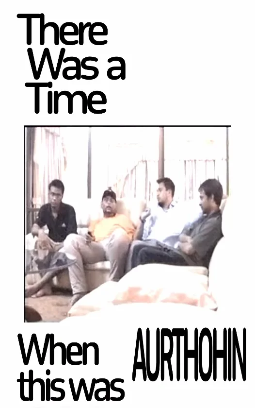 Four men seated together beneath the text There was a time when this was Aurthohin